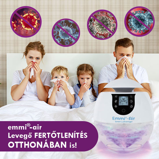 Fertőtlenítse otthona levegőjét emmi-air készülékkel!
